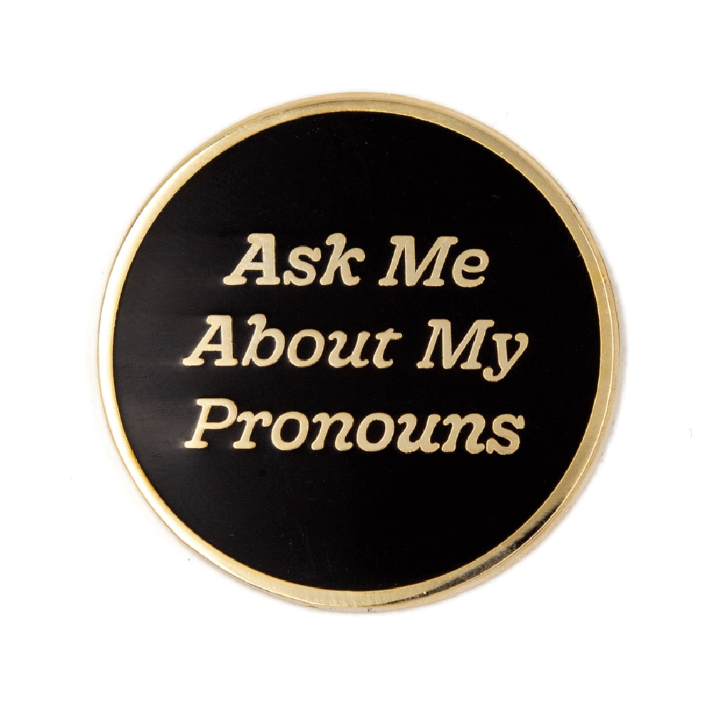 These Are Things, Enamel Pin, Ask Me About My Pronouns